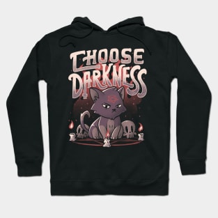 Choose Darkness - Cute Evil Cat Gift Hoodie